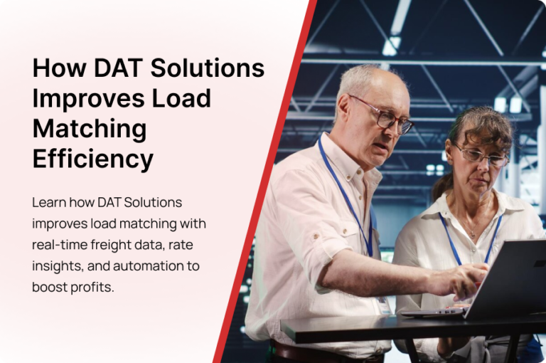 How DAT Solutions Improves Load Matching Efficiency