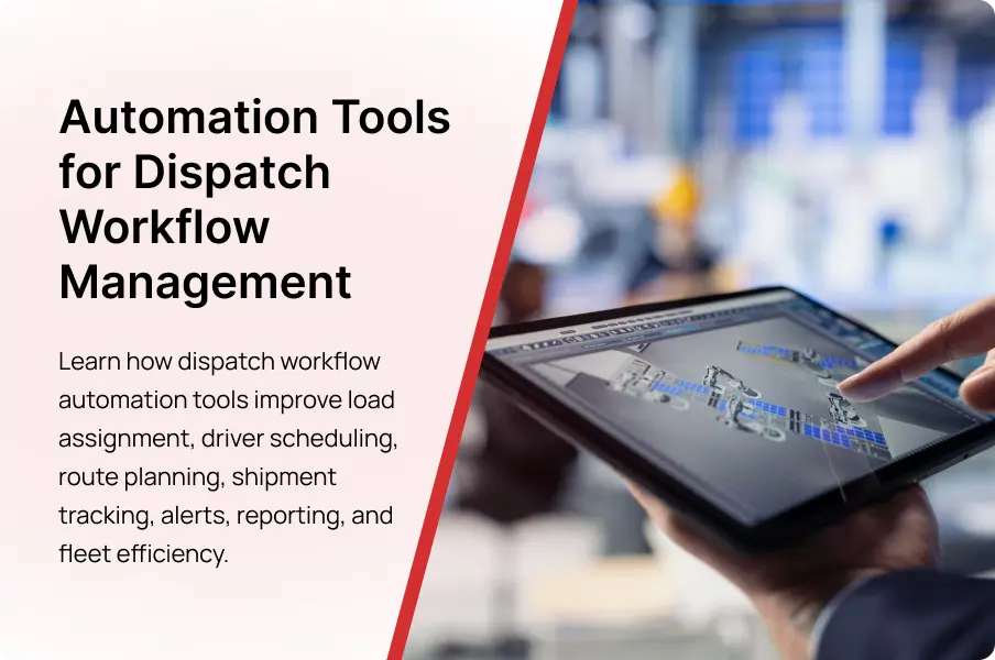 automation tools for dispatch workflow